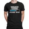 Sarcastic Comment  Loading - Mens Funny  T-Shirt Mens Womens Tees Top Birthday Eco Clothing