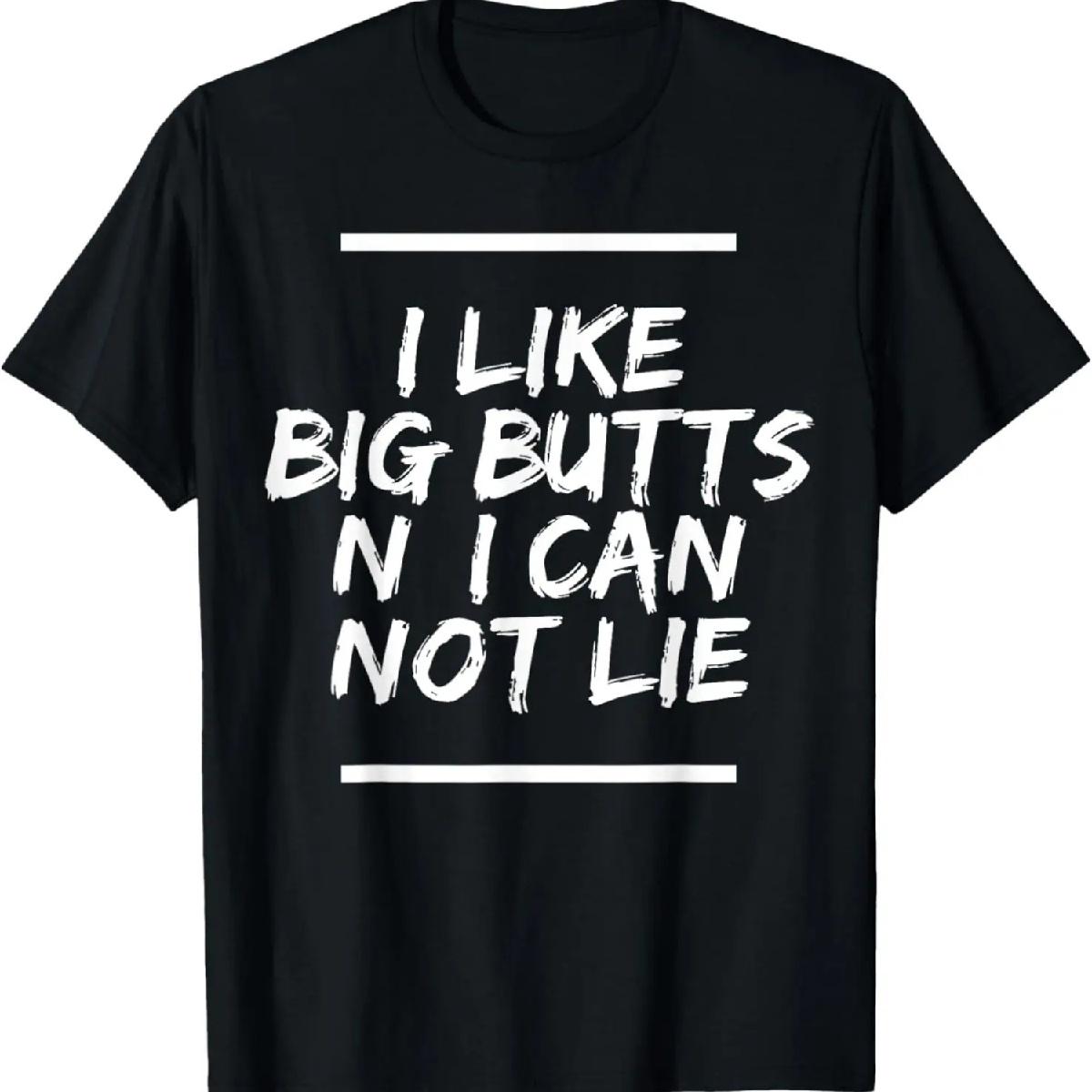 I Like Big Butts N I Can Not Lie T-Shirt XXXXXL разноцветный