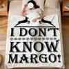 I Don't Know Margo! Christmas Vacation Quote soft warm plush blanket dorm sofa living room pet hogar bedroom gift home Flannel