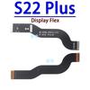 LCD Screen Connector Cable for Samsung Galaxy S22 S23 S21 Plus Ultra Fe Display Flex Replacement Parts