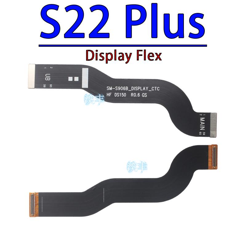 LCD Screen Connector Cable for Samsung Galaxy S22 S23 S21 Plus Ultra Fe Display Flex Replacement Parts