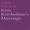 Kim Kardashians Marriage by Sam Riviere Paperback Book 9780571321438