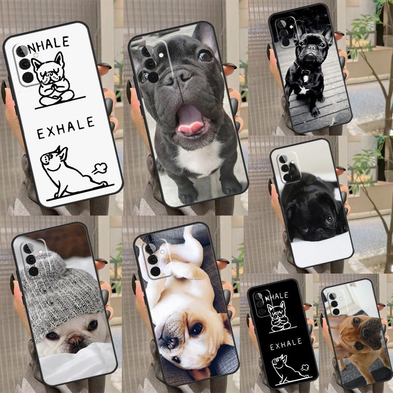 Funny french bulldog Case For Samsung Galaxy A54 A34 A24 A14 A12 A22 A32 A52 A51 A71 A13 A23 A33 A53 A73 Cover