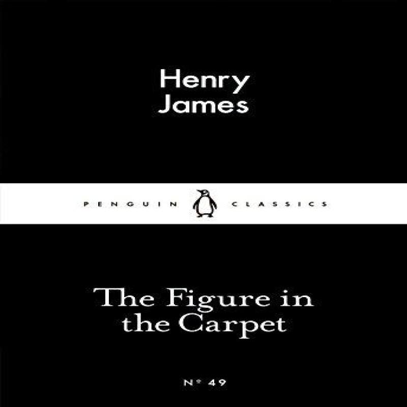 The Figure In the Carpet by Henry James Paperback Book 9780141397580
