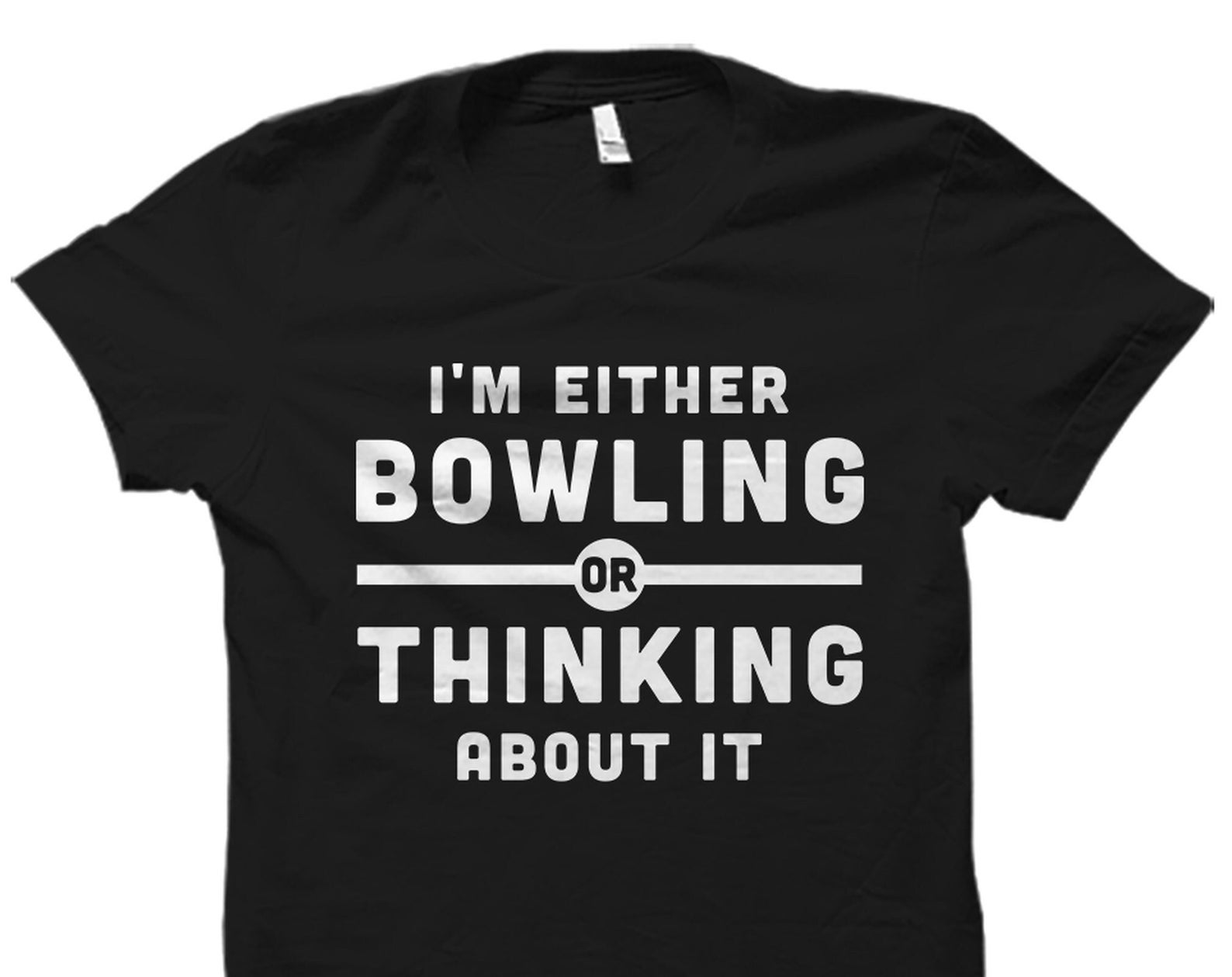 Bowling Gift. Bowling Shirt. Bowler Shirt. Bowler Gift. Bowling League Shirt. Bowling Party Shirt. Funny Bowling Shirts #OS4505 4XL