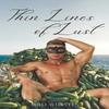 Thin Lines of Lust by Milo Wursten Paperback Book 9781728718880