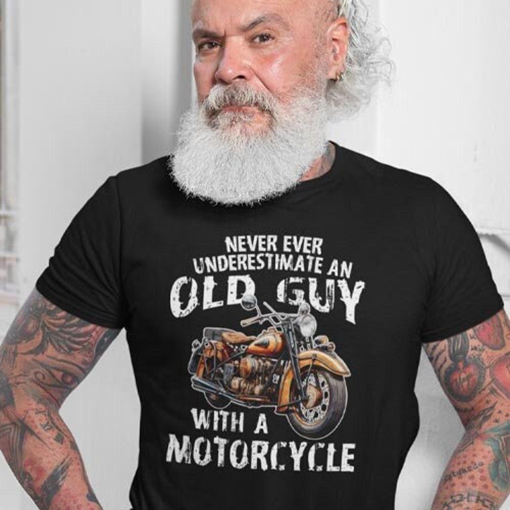 Classic Biker Wisdom Tee -  Old Guy with a Motorcycle  Edition  | Harley Biker Shirt - Funny Motorcycle Shirt - T-shirt XXL
