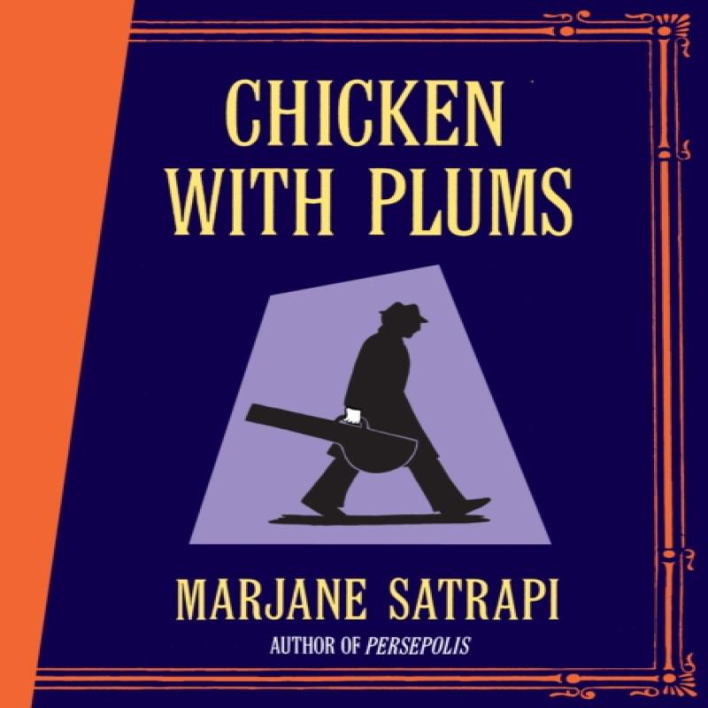 Chicken With Plums by Marjane Satrapi Hardback Book 9780224080453