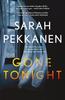 Gone Tonight by Sarah Pekkanen Hardback Book 9781398718487