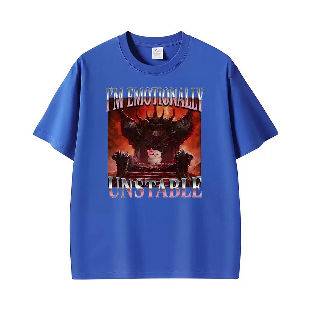 I M Emotionally Unstable Cat Funny Meme Print Tshirt Unisex Unisex Summer Fashion Classic T Shirts Oneck Cotton Tshirt Streetwear