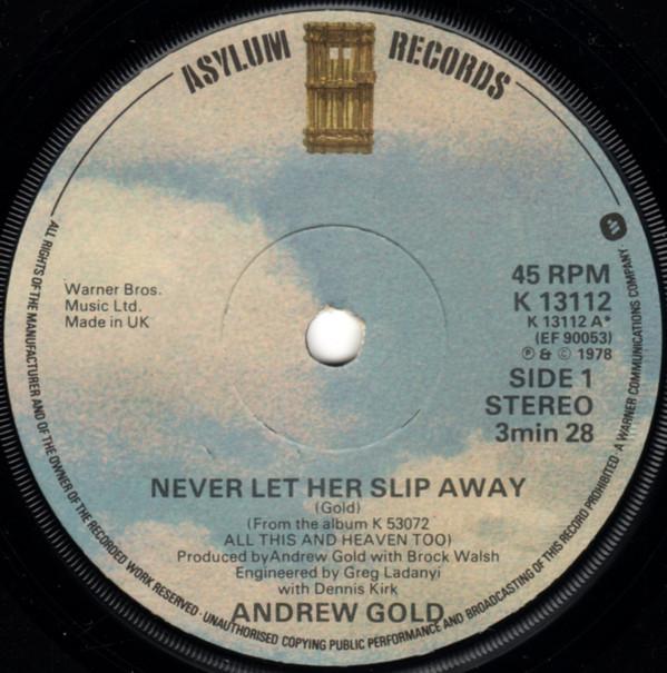 

7inch Record ANDREW GOLD - Never Let Her Slip Away K13112 Asylum Records 1978 UK Rock Used
