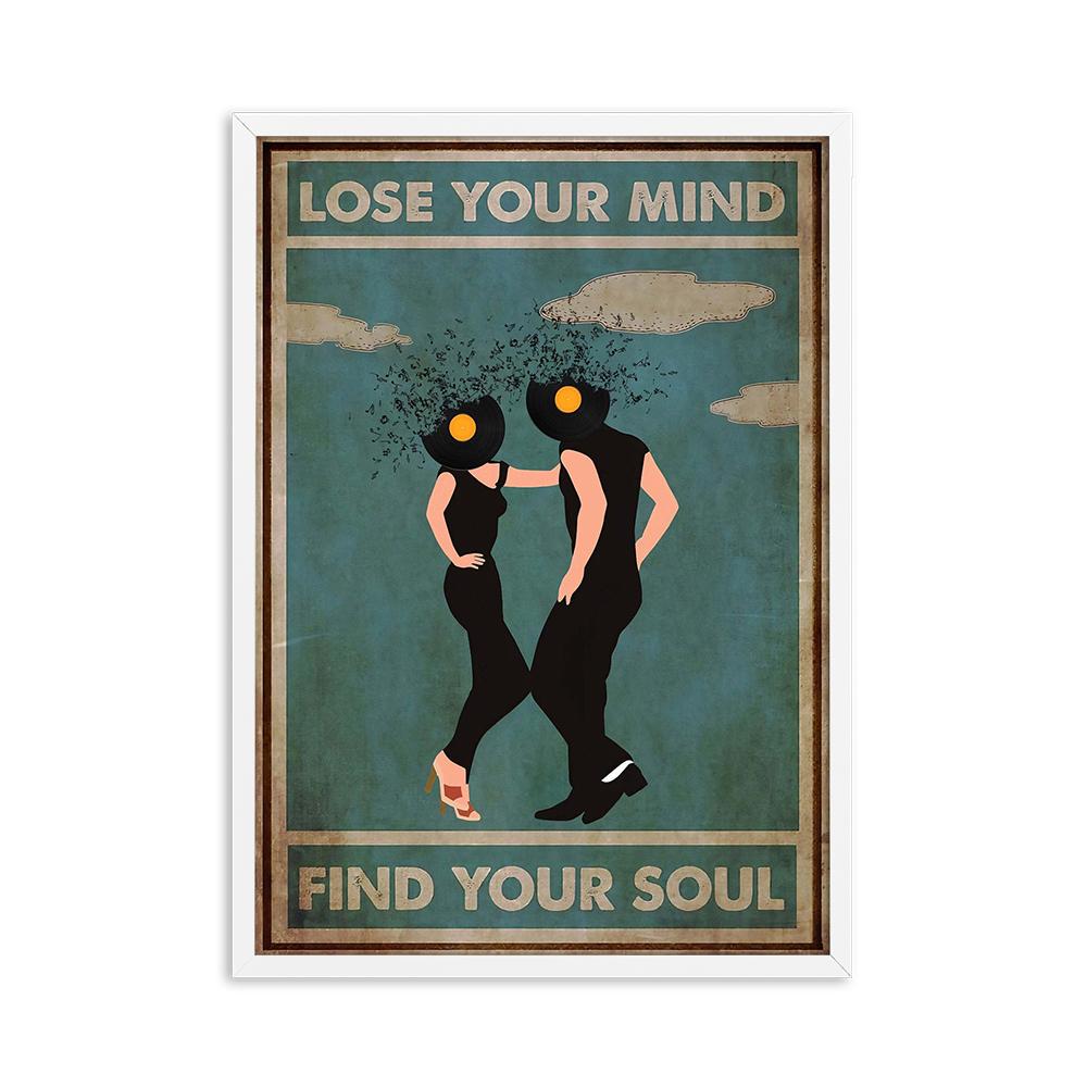 

Ментальный Будь добр Потеряй свой разум Найди свою душу Плакат и печать Танец Украшение стены Винтажные постеры Настенное искусство Домашняя живопись Декор 21x30cm No Framed