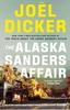 The Alaska Sanders Affair by Joel Dicker Paperback Book 9781529433852