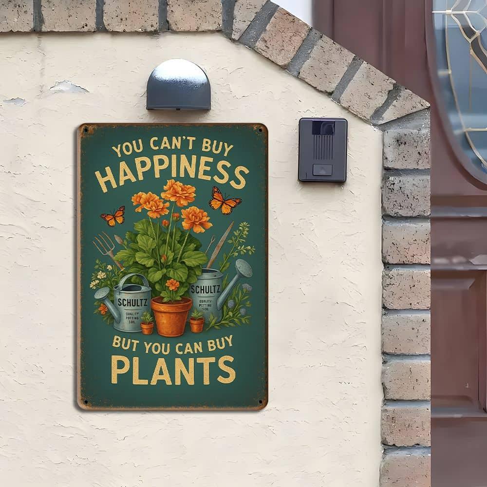 "You Can't Buy Happiness, But You Can Buy Plants" vintage metal sign.