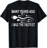 Many Years Ago I Was The Fastest Funny Sperm T-Shirt