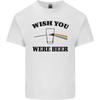 Wish You Were Beer St Patricks Day Alcohol Unisexs Light Cotton TShirt