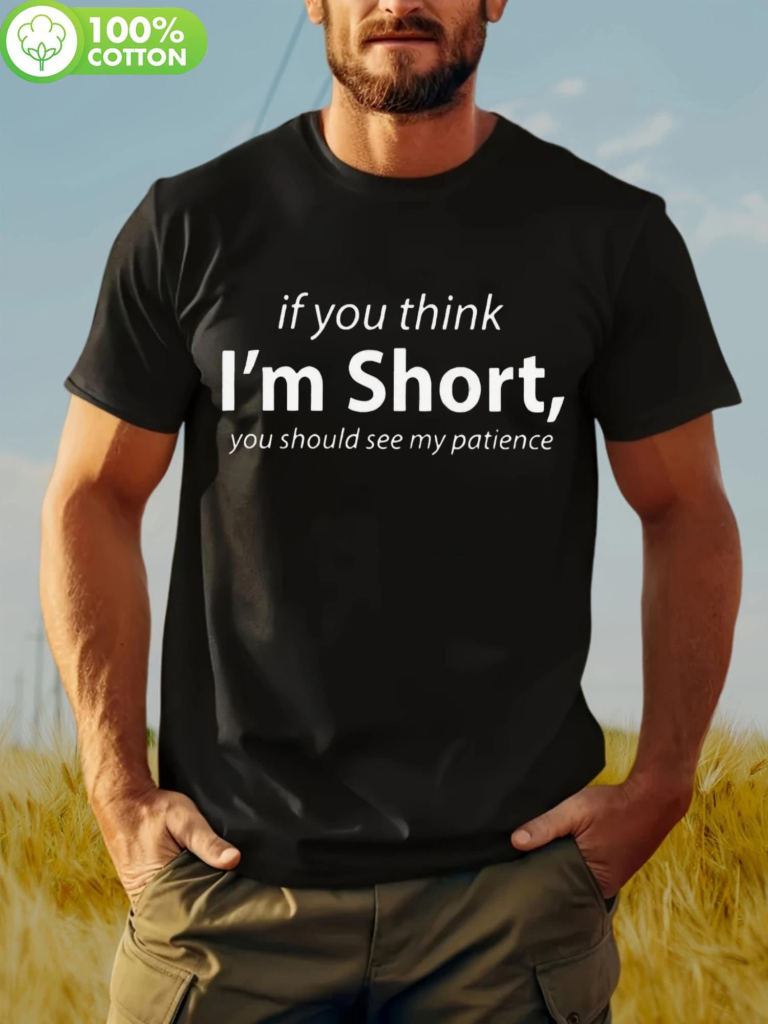 Black Cotton T-shirt with Humorous  If You Think I m Short M