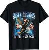 Eagle and Flag 250 Years 1776-2026 250th Birthday T-Shirt