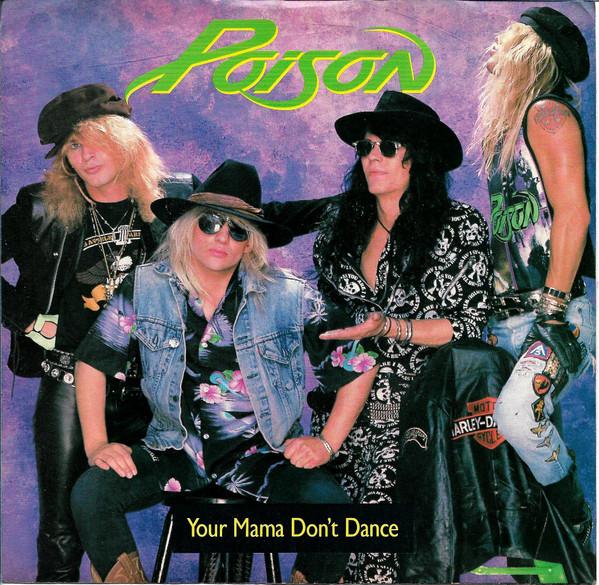 

7inch Record POISON 3 Your Mama Dont Dance B44293 Enigma 1988 US Rock Used