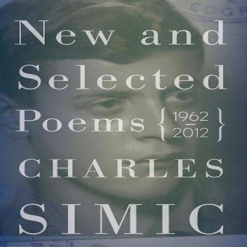 New and Selected Poems by Charles Simic Paperback Book 9780063437395