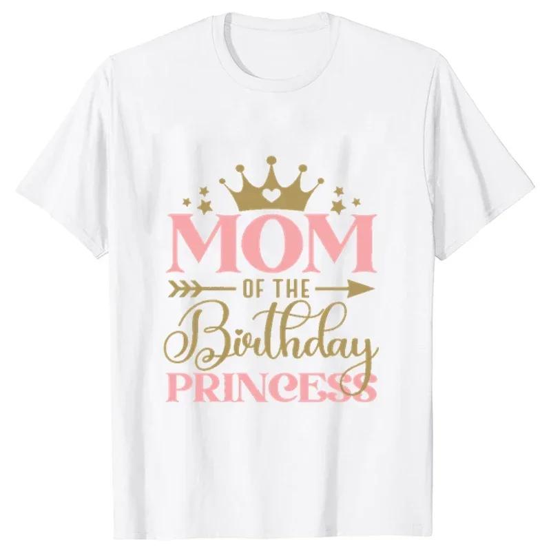 Birthday Princess T-shirt DAD MOM Uncle Aunt Family Gathering Tops Girls Birthday Party Tshirt Short Sleeve Black White Tee