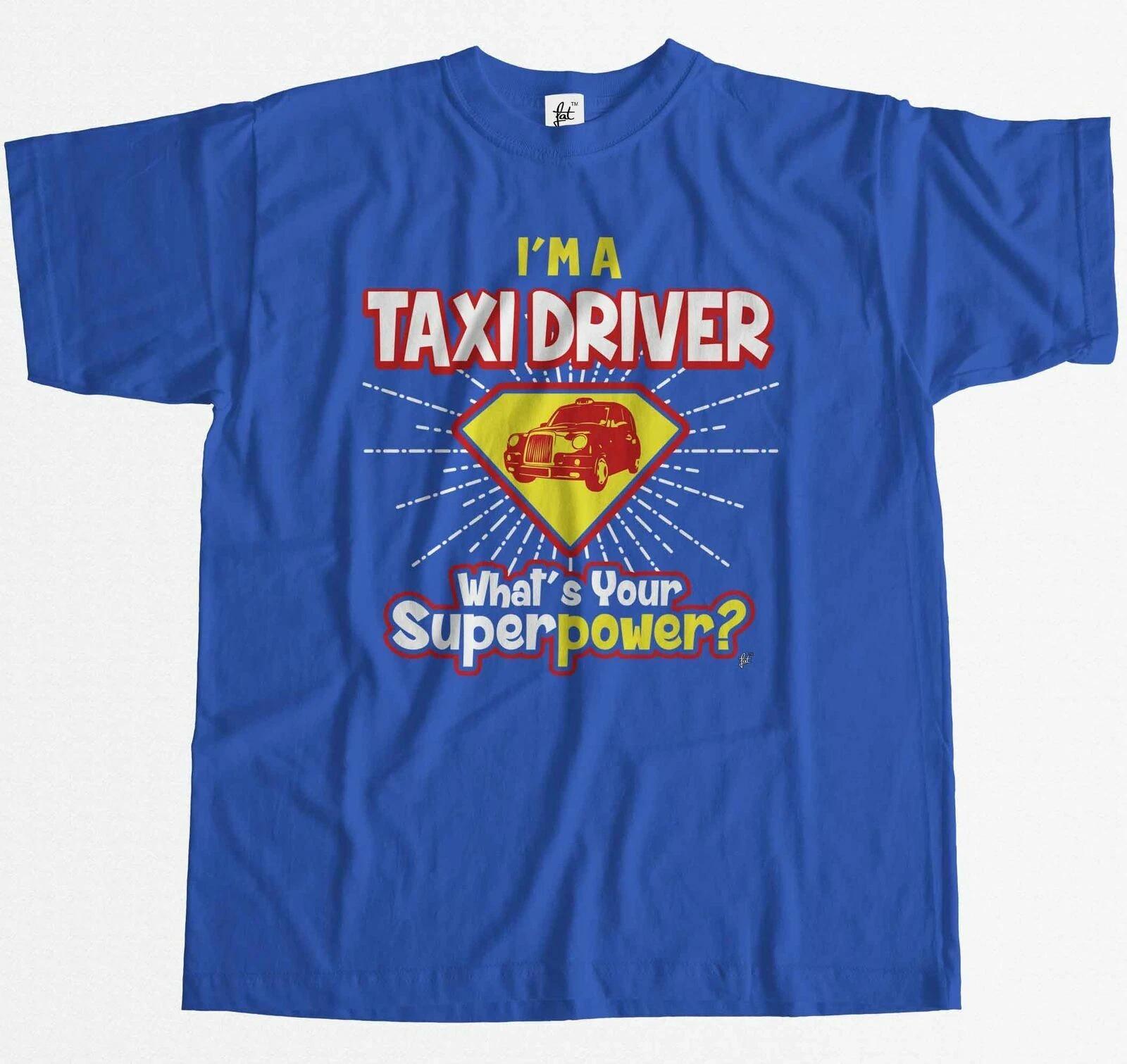 I m A Taxi Driver - What s Your Superpower? Mens T-Shirt XS