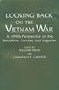 Buch Looking Back On the Vietnam War : A 1990s Perspective On the Decisions, Combat, and Legacies