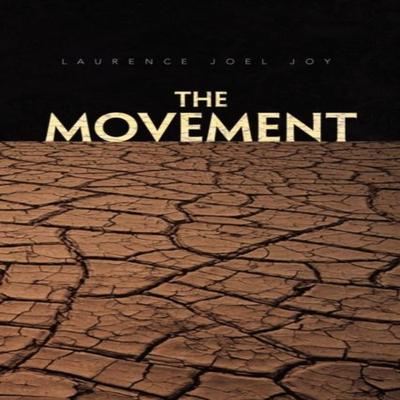The Movement by Laurence Joel Joy Hardback Book 9781436339636