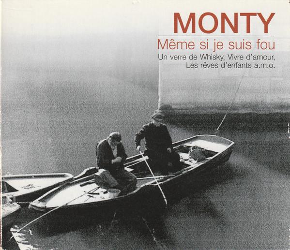 

CD MONTY - Meme Si Je Suis Fou 221574,22157420 The Intense Mus 2003 Europe Rock Used