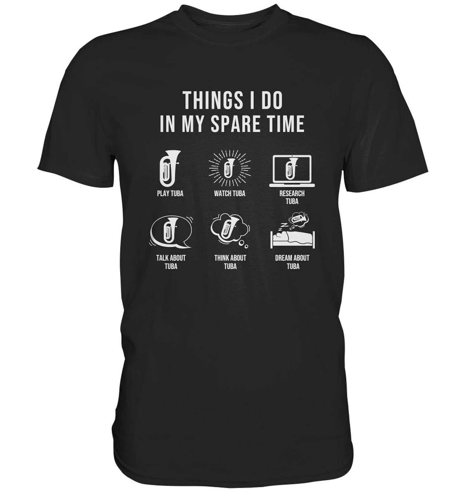 Tuba Things I Do In My Spare Time Tubist T-Shirt Tubas - Premium Shirt L