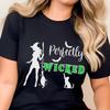Perfectly Wicked Witch T-Shirt, Spooky Season Tee