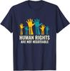 Menschenrechte sind nicht verhandelbar Tag der Menschenrechte Unisex T-Shirt