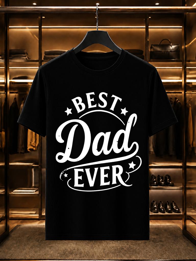 2026 New Arrival 100 Cotton Tshirt Printed Best Dad Ever Crew Neck Unisex Casual Short Sleeve Tee