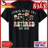 This Girl Is Retired Est 2025 Unisex Retireunisext Floral Design T Shirt Vintage Graphic Stylish Casual Versatile Vintage