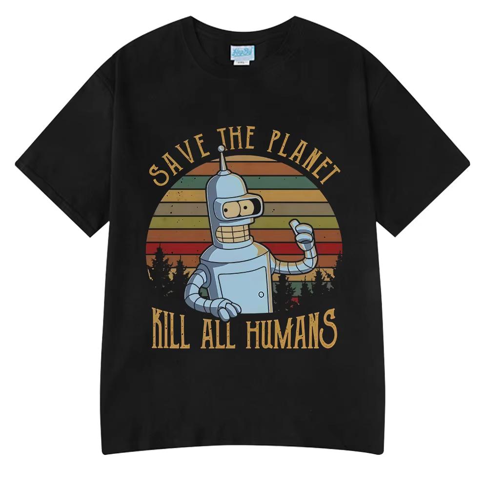

Save The Planet Kill All Humans Funny Robot Graphic T Shirt Men Women Clothing Short Sleeve T-shirts Oversized Cotton Shirts S