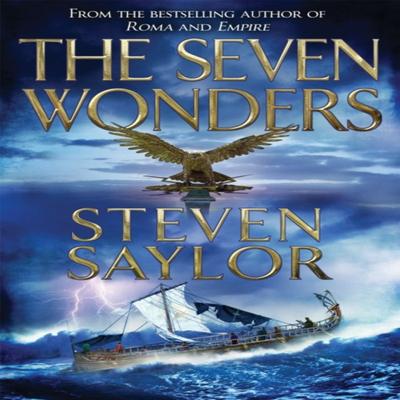The Seven Wonders by Steven Saylor Paperback Book 9781780338767