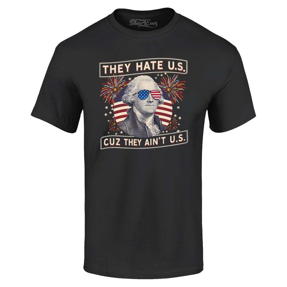 

They Hate Us Cuz They Ain t Us Fireworks T-shirt 4th July Shirt M