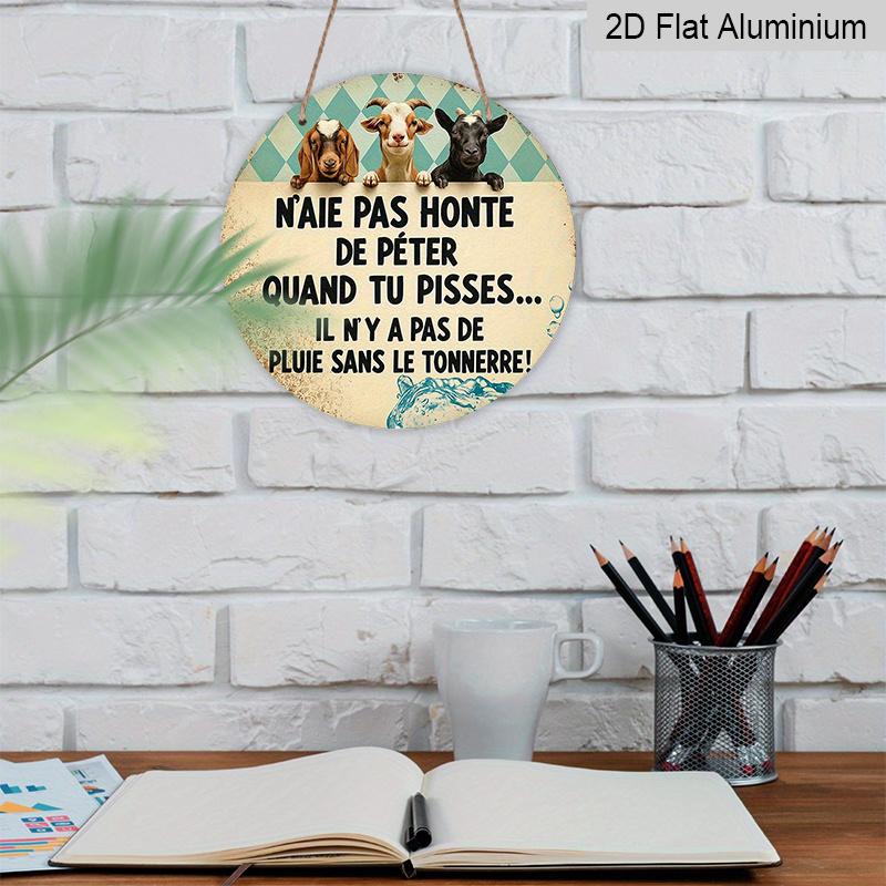 2D Flat, 1pc 7.87inch Round Aluminum Metal Sign, Funny French Quote with Cute Goats Design, Vintage Rustic Farmhouse Decor, Humorous Wall Art for