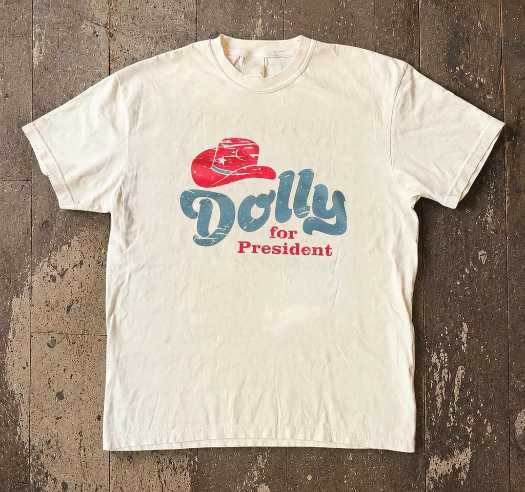 Dolly For President Western Fashion Graphic Tee , Cotton Shirt and kids tshirt
