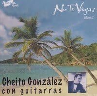 

CD GONZALEZ, CHEITO - No Te Vayas 2 CD1316 US Latin Used