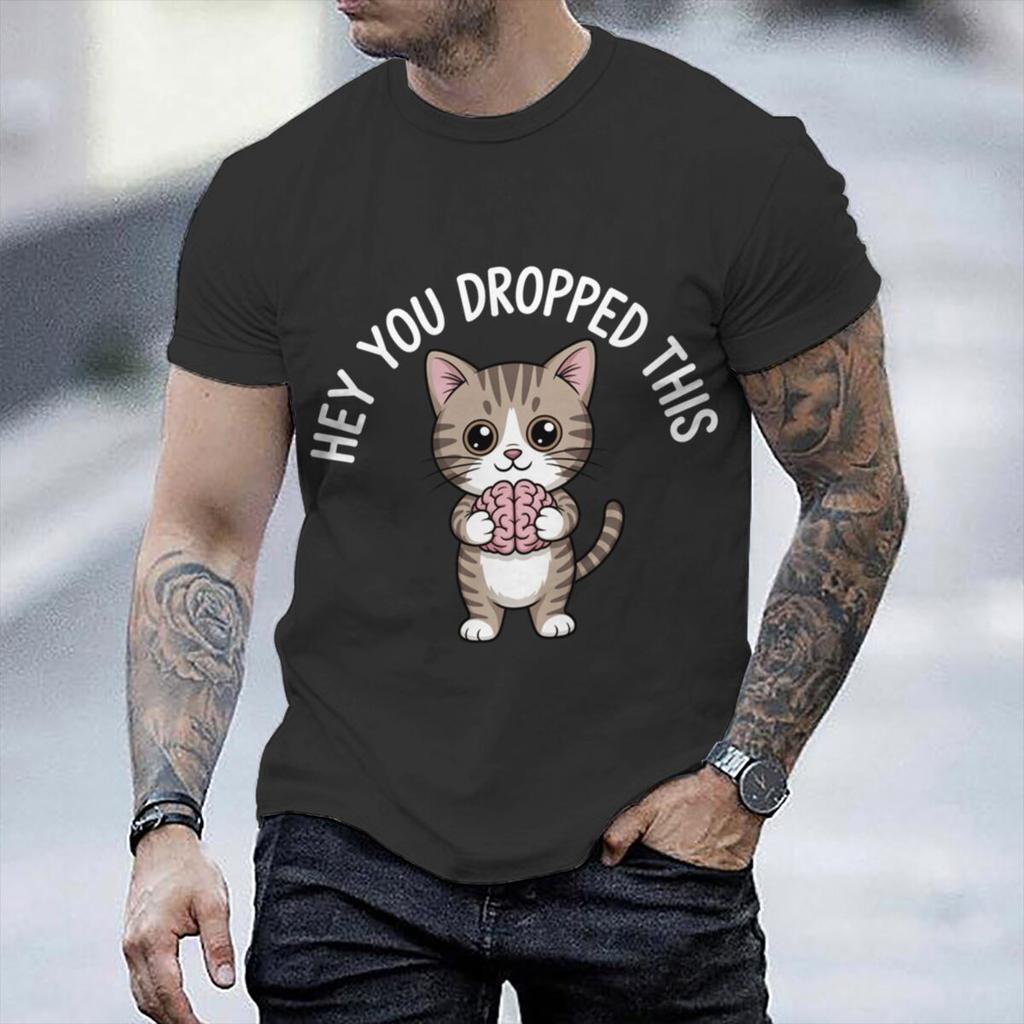 Unisexs Fun Sarcastic Cat And Brain Graphic Tshirts Hey You Dropped This Humorous Quotes Short Sleeve Male Tshirts
