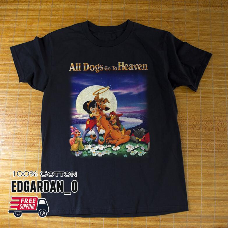 ALL DOGS GO TO HEAVEN Black Unisex T-shirt Size S-5XL XXXXL