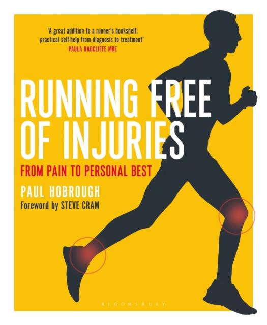 The Running Free of Injuries : From Pain To Personal Best Book
