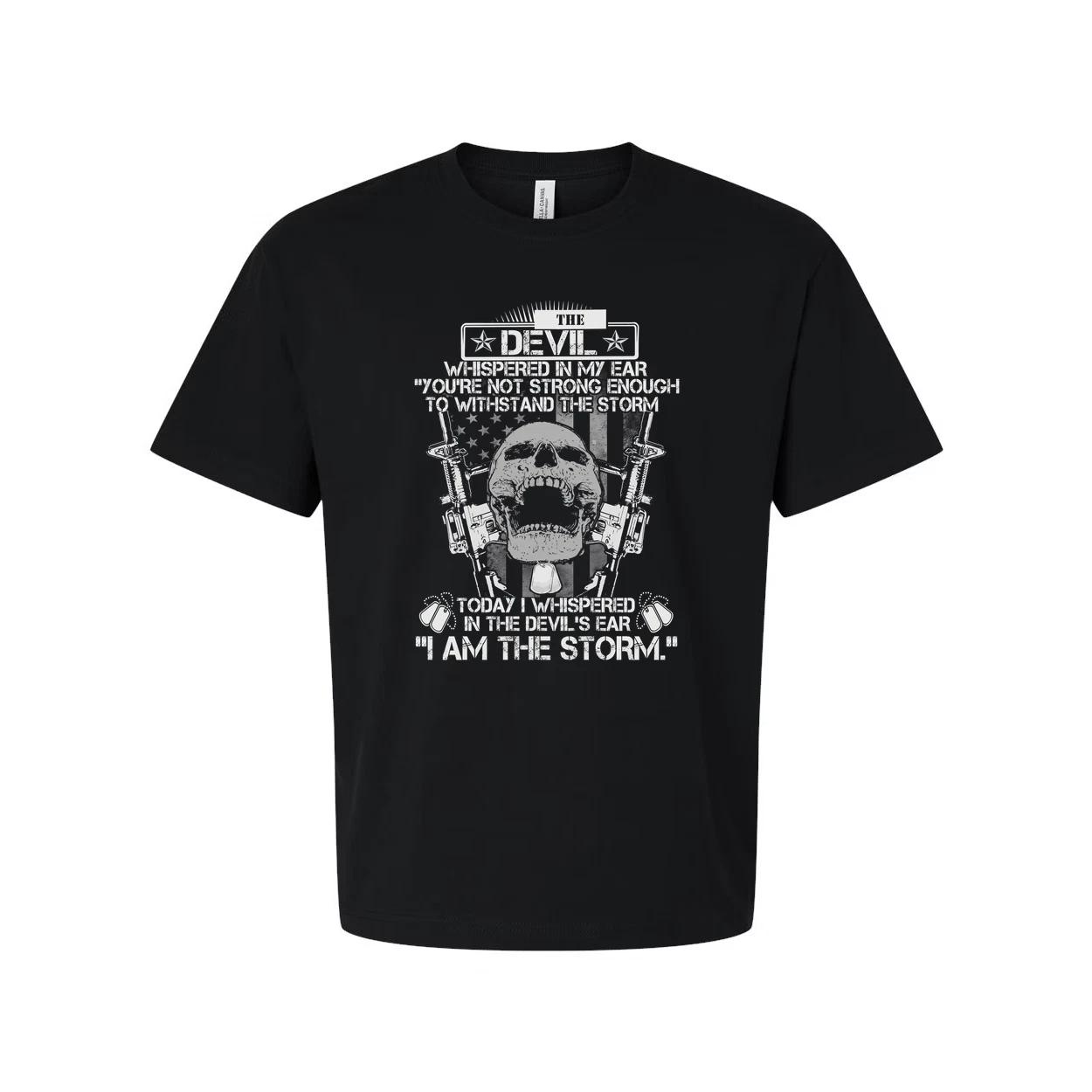 

The Devil I Whispered In My Ear I Am The Storm Graphic Unisex Veteran T Shirt Wi 2XL