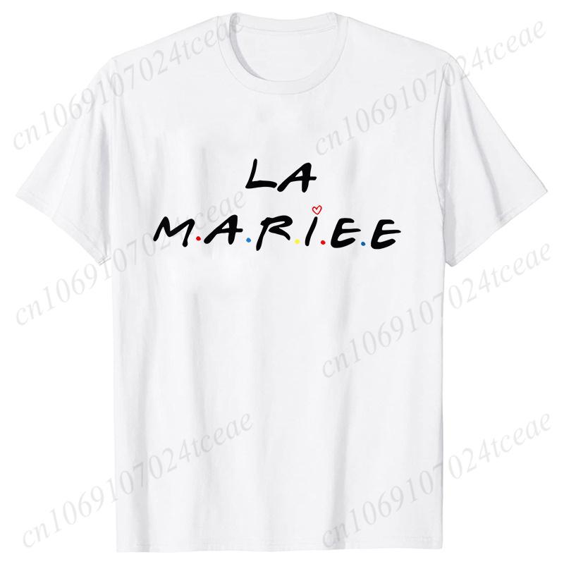 Friends Bachelorette EVJF Party T-shirt French Girls Single Farewell Tops Team Bride Bridesmaid Tees Bridal Shower Wedding Shirt