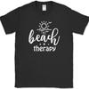Beach Therapy T-Shirt Funny Ocean Family Vacation Humor Gift Text Tee