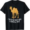 Funny Camels I Just Really Like Camels Ok Funny Camel Gift T-Shirt