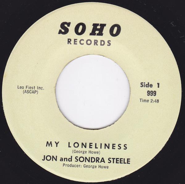 7inch Record JON & SONDRA STEELE - My Loneliness / It's Not The End Of 999 Soho 1968 US Pop Used