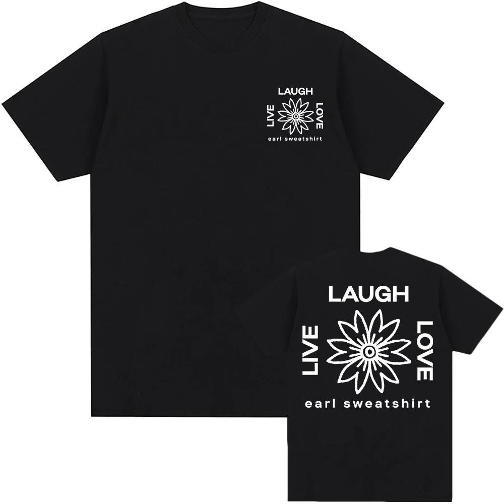 LLL BLUME SCHWARZES TEE Earl Sweatshirt Live Lachen Lieben T-Shirt Kurzarm Baumwolle Herren T-Shirts Grafikdruck Kleidung Männlich