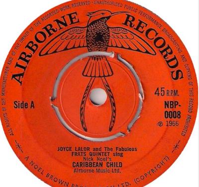 7-Zoll-Schallplatte JOYCE LALOR FRATS QUINTET OF JAMA Caribbean Child Evening Time NBP0008 Airborne Record 1966 UK Reggae Ska Dub Gebraucht